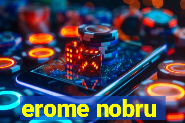 erome nobru